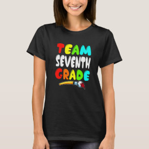 Team Seventh Grade Happy First Day Of School 7th G T-Shirt