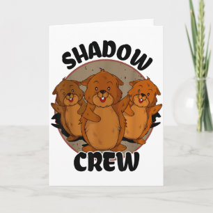 Team Shadow Crew Groundhog Day 2024 Card