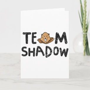 Team Shadow Funny Groundhog Day 2024 Card