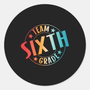 Team Sixth Grade Teacher Student Ck To School 6th  Classic Round Sticker