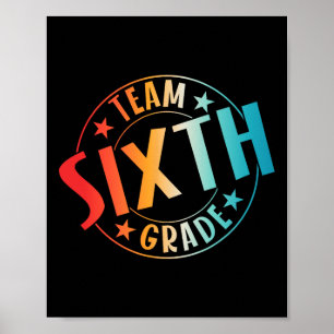 Team Sixth Grade Teacher Student Ck To School 6th  Poster