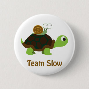 Team Slow 6 Cm Round Badge