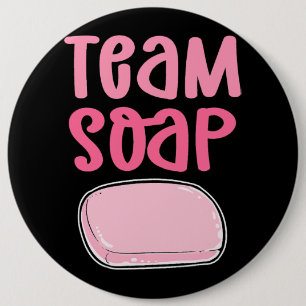 Team Soap. Soap Cooking Saponification. Soap Makin 6 Cm Round Badge