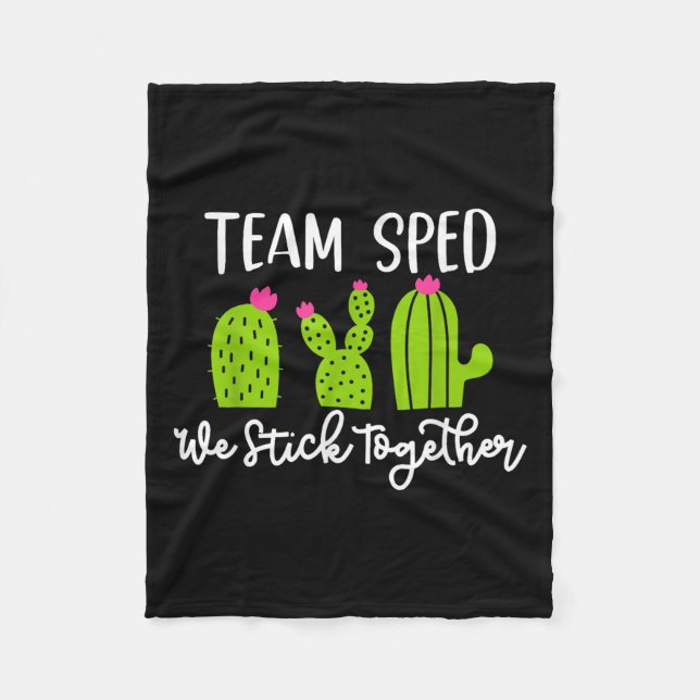 Team Sped We Stick Together Teacher Teaching Men W Fleece Blanket (Front)