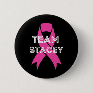 Team Stacey Personalised Breast Cancer Awareness S 6 Cm Round Badge