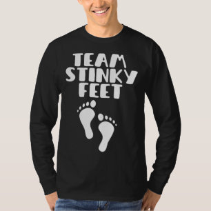 Team Stinky Feet Foot Barefoot Footprint Foot Smel T-Shirt
