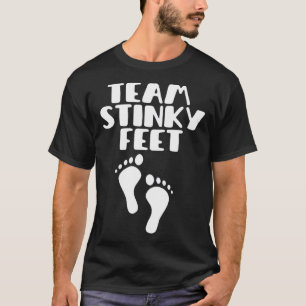 Team Stinky Feet Foot Barefoot Footprint Foot Smel T-Shirt