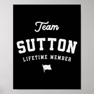 Team Sutton Lifetime Member Funny Name Sutton Stic Poster