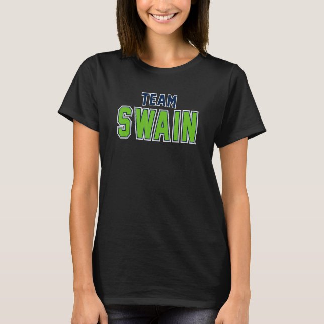 Team Swain Surname Proud Family Last Name T-Shirt (Front)
