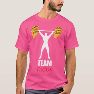 Team Tacos Funny Weightlifting T Shirt- Gym Satire T-Shirt