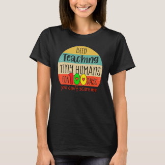 team Teacher Been Teaching Tiny Humans for 100 Day T-Shirt