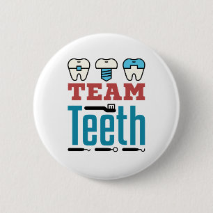 Team Teeth Dental Squad Staff Dentist Hygienist 6 Cm Round Badge