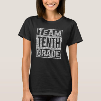 Team Tenth Grade Back To School Teachers Students T-Shirt