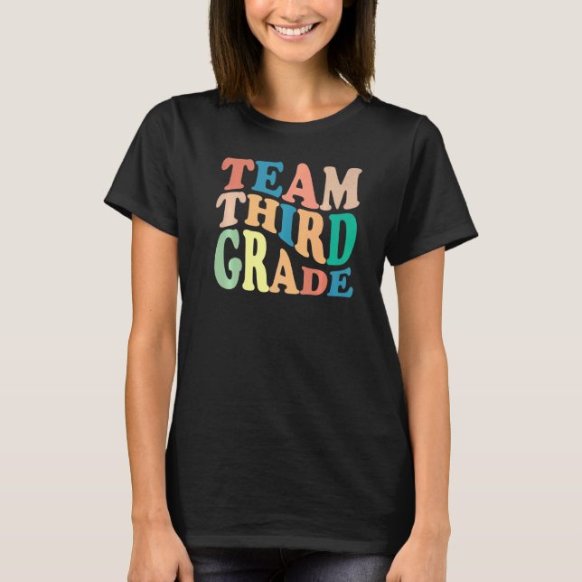 Team Third Grade 3rd Grade Back To School Teacher  T-Shirt (Front)