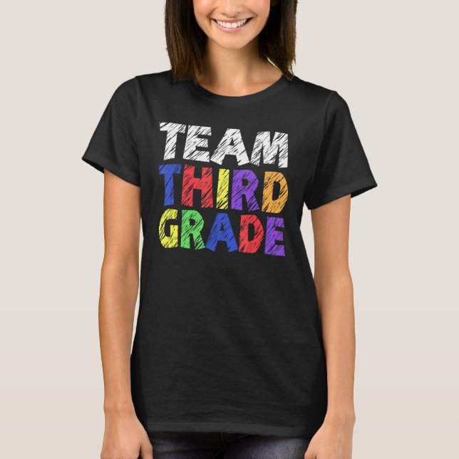 Team Third Grade Back to School 3rd Grade Student  T-Shirt (Front)