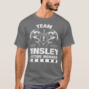 Team TINSLEY Lifetime Member Gifts T-Shirt