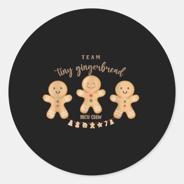 Team Tiny Gingerbread NICU Crew Nurse Christmas Ho Classic Round Sticker (Front)