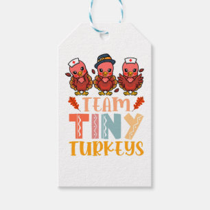 Team Tiny Turkeys Nurse Turkey Thanksgiving Fall N Gift Tags