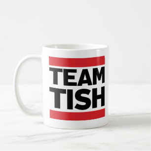 Team Tish Coffee Mug