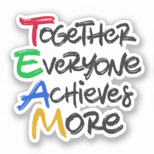 Team Together Everyone Achieves More