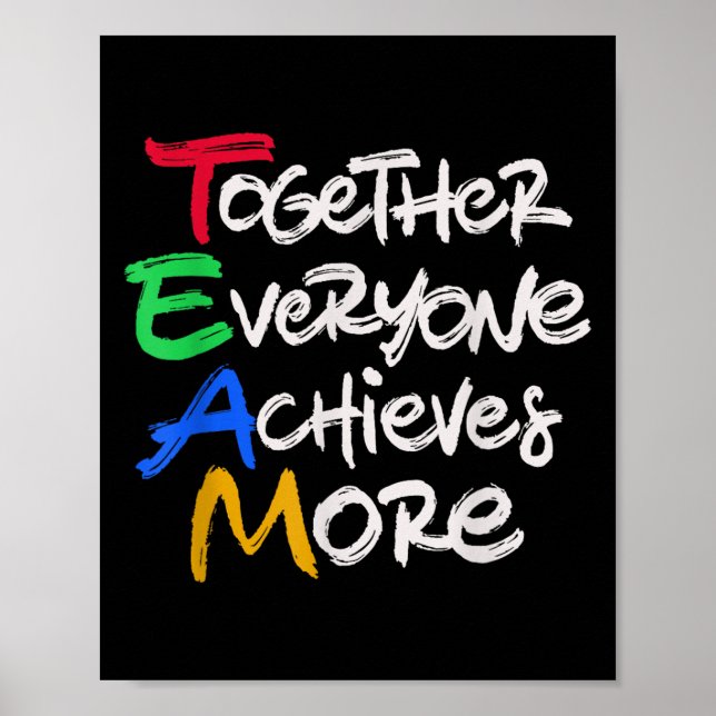 Team Together Everyone Achieves More Teamwork Moti Poster (Front)