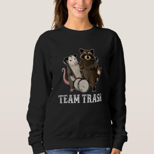 Team Trash Opossum Racoon Rat Animals Garbage Gan Sweatshirt