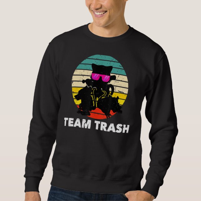 Team Trash Opossum Racoon Rat Animals Garbage Vin Sweatshirt (Front)