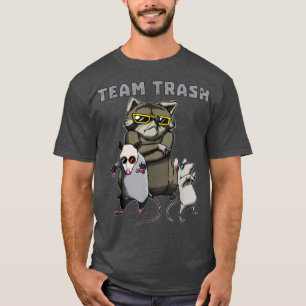 Team Trash Opossum Racoon Rat Funny Animals Garba T-Shirt