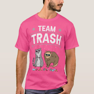 Team Trash Opossum Racoon Trash Bin Fun Dumpster  T-Shirt