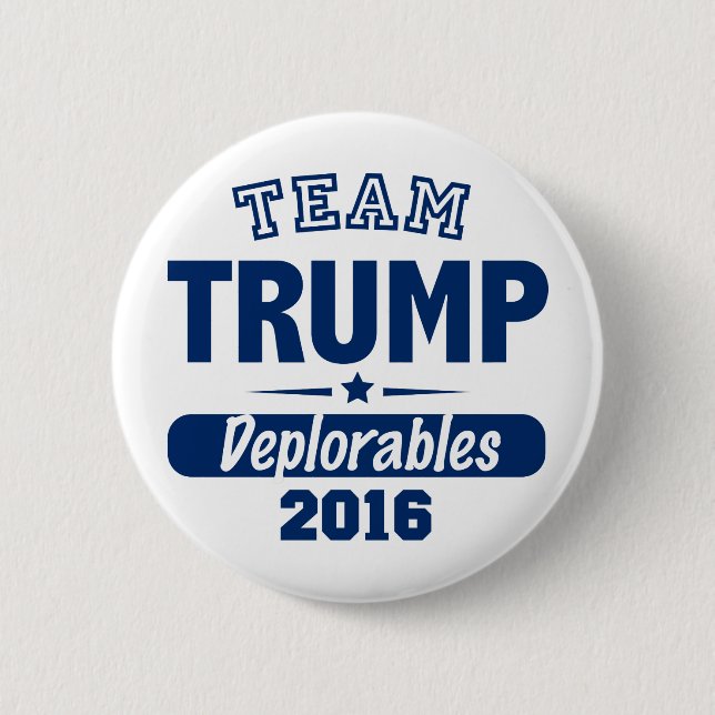 Team Trump Deplorables 6 Cm Round Badge (Front)