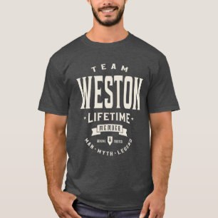 Team Weston Lifetime Member Weston Name T-Shirt