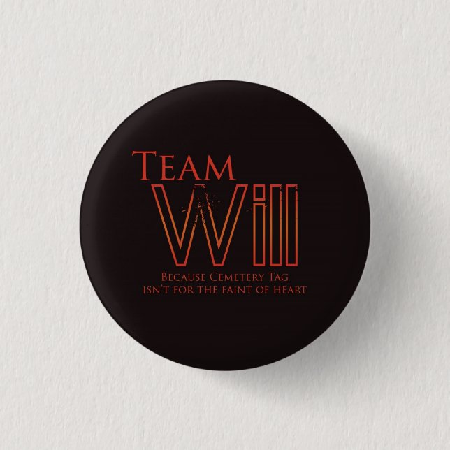 Team Will 3 Cm Round Badge (Front)