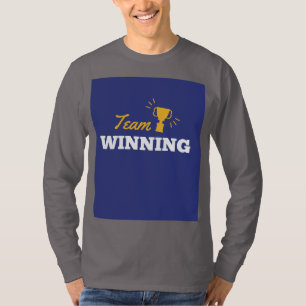 Team Winning: The Power of Collective Success T-Shirt