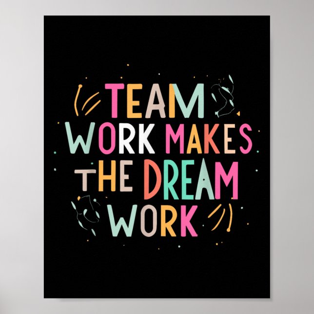 Team Work Makes The Dream Work, Motivational Srts  Poster (Front)