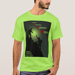 Team Work T-Shirt