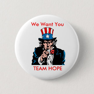 teamhope3, We Want You, TEAM HOPE 6 Cm Round Badge