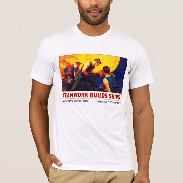 Teamwork Builds Ships T-Shirt (Front)