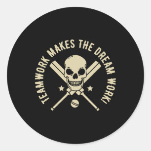 Teamwork Makes The Dream Work! - Cricket Graphic Classic Round Sticker