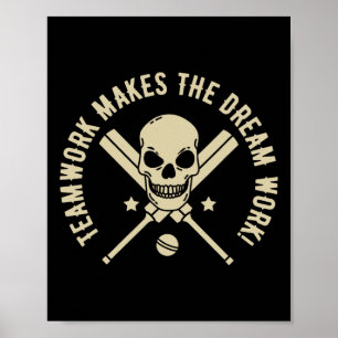 Teamwork Makes The Dream Work! - Cricket Graphic  Poster