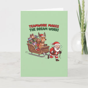 Teamwork Makes The Dream Work Funny Christmas Card