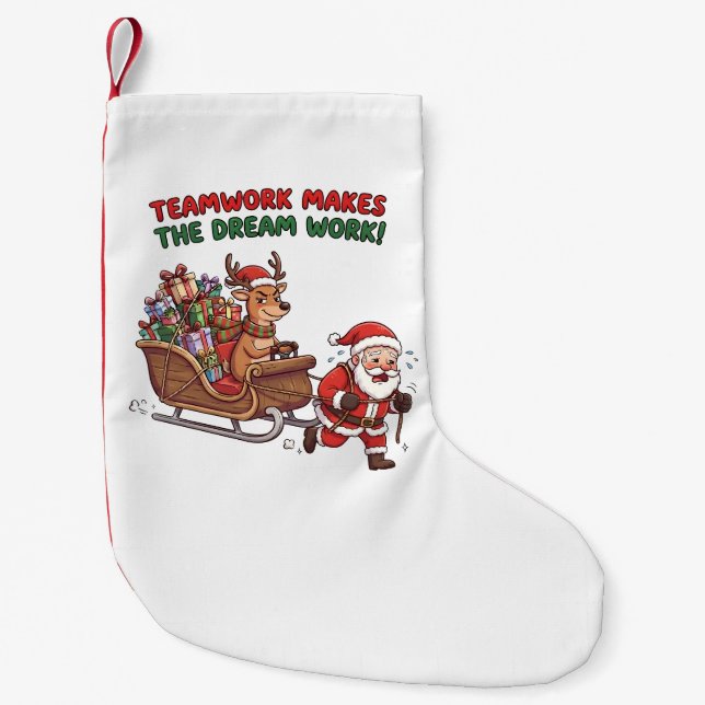 Teamwork Makes The Dream Work Funny Christmas Small Christmas Stocking (Front)