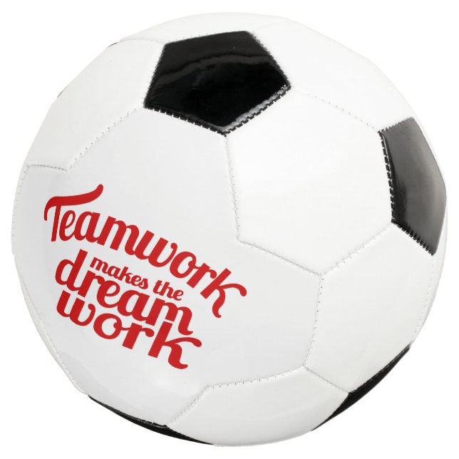 Teamwork makes the dream work graphic text soccer ball (Three Quarter)