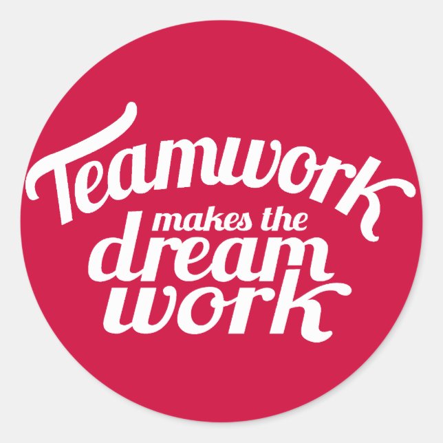 Teamwork makes the dream work red & white sticker (Front)