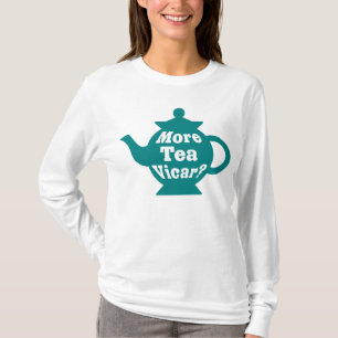 Teapot - More tea Vicar? - Teal and White T-Shirt