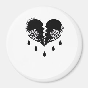 Tear Me Apart Classic Magnet