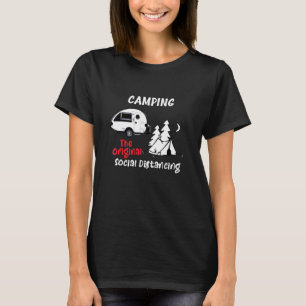 Teardrop Camping - Camping Original Social Distanc T-Shirt