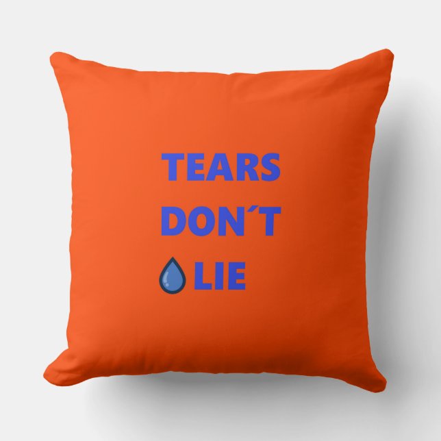Tears Don't Lie Cushion (Front)