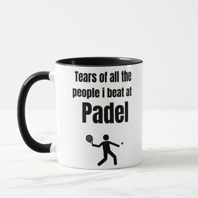 Tears of all the people i beat at Padel Mug (Left)
