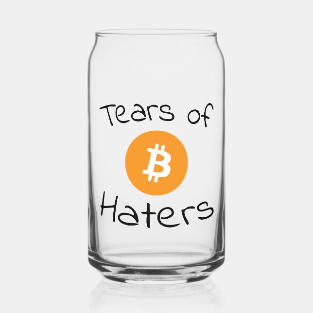 Tears of Bitcoin Haters BTC Crypto Can Glass (Front)