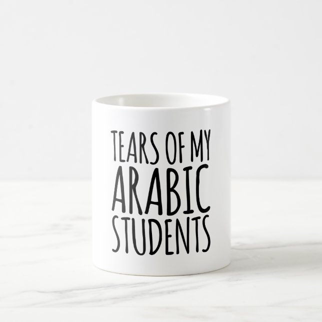 Tears Of My Arabic Student Coffee Mug (Center)